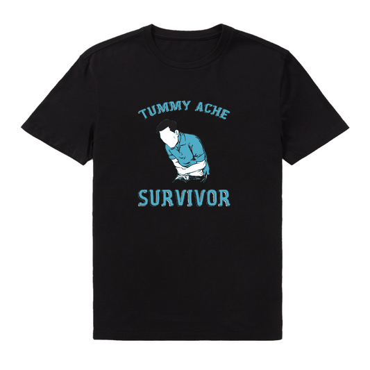 Tummy Ache Survivor T-Shirt