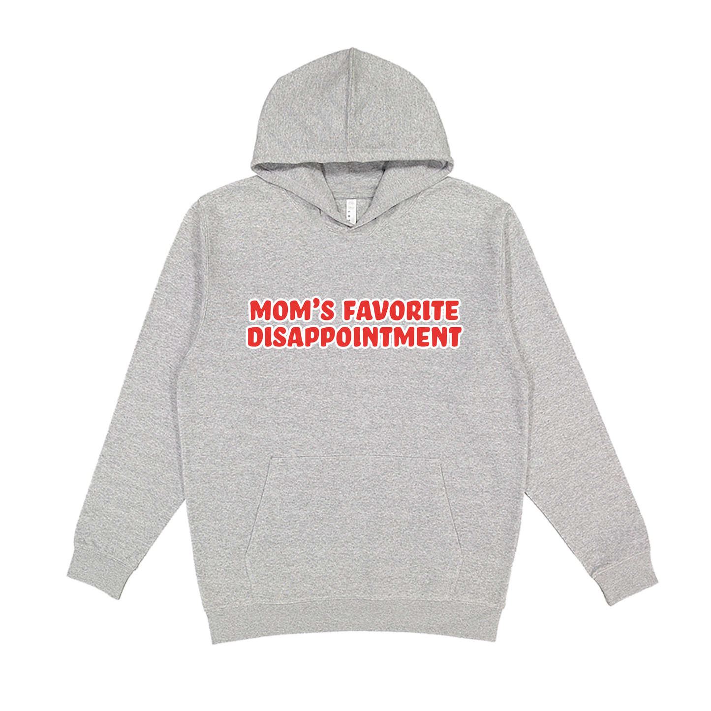 Mom's Favorite Disappointment Hoodie